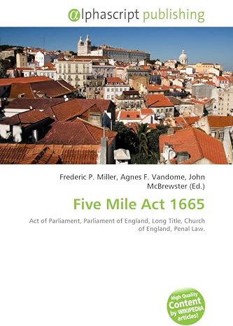 Five Mile Act 1665: Act of Parliament, Parliament of England, Long Title, Church of England, Penal Law.