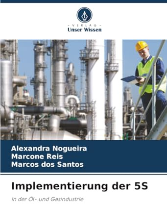 Implementierung der 5S: In der Öl- und Gasindustrie