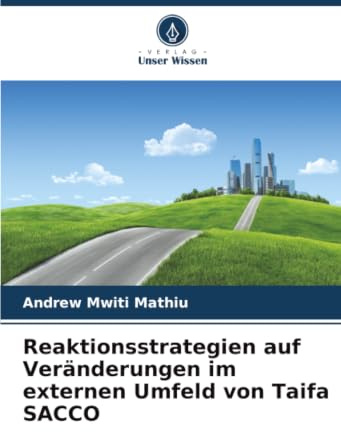 Reaktionsstrategien auf Veränderungen im externen Umfeld von Taifa SACCO