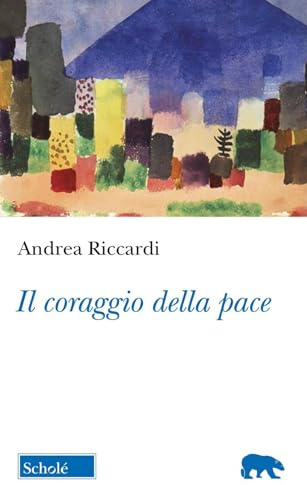 Il coraggio della pace (Orso blu)
