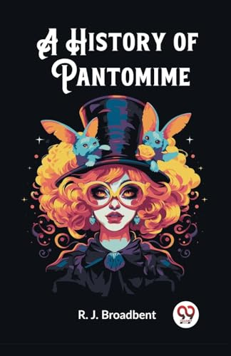 A History of Pantomime (Edition2023)