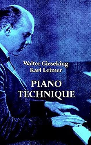 Piano Technique. (Dover Books on Music: Piano)