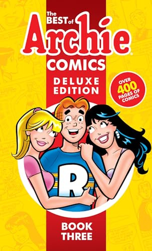 The Best of Archie Comics 3: Deluxe Edition (Best of Archie Deluxe)