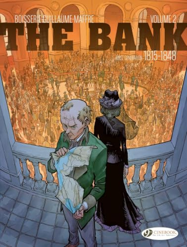Bank Vol. 2 - First Generation 1815-1848, The: The Émigrés' Billion