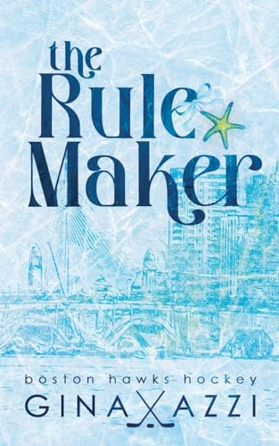 The Rule Maker: A Friends to Lovers Hockey Romance (Boston Hawks Hockey, Band 4)