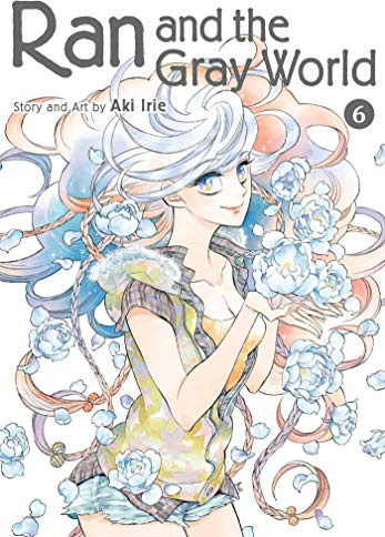 Ran and the Gray World, Vol. 6