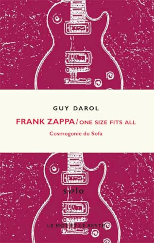 Frank Zappa / One Size Fits All: Cosmogonie du sofa