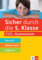 Klett Sicher durch die 5. Klasse - Deutsch, Mathe, Englisch: Das große Übungsbuch fürs Gymnasium