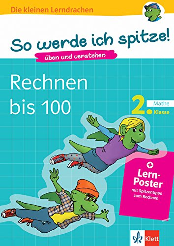 Klett So werde ich spitze! Rechnen bis 100: Mathematik 2. Klasse (mit Online-Übungen und Lern-Poster): üben und verstehen, Mathematik in der ... Rechnen mit Größen (Die kleinen Lerndrachen)