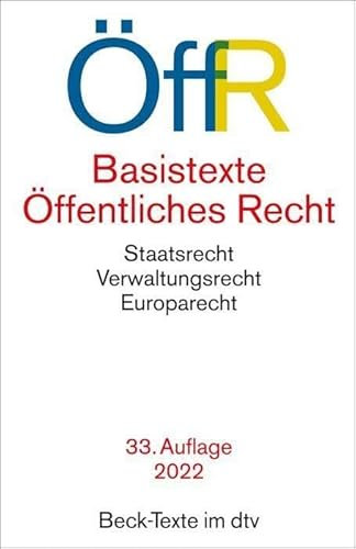Basistexte Öffentliches Recht: Staatsrecht. Verwaltungsrecht. Europarecht. Mit Föderalismusreform (Beck-Texte im dtv)