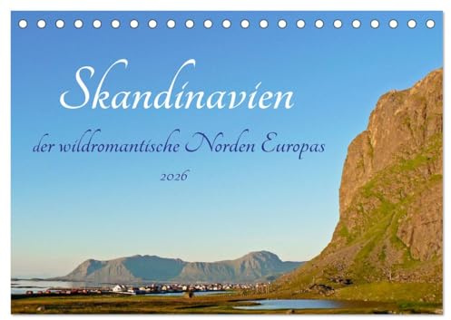 Skandinavien, der wildromantische Norden Europas (Tischkalender 2026 DIN A5 quer), CALVENDO Monatskalender: Erleben Sie die Schönheit Skandinaviens (CALVENDO Orte)