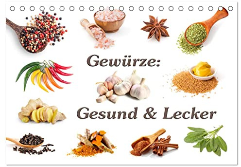 Gewürze: Gesund & Lecker (Tischkalender 2026 DIN A5 quer), CALVENDO Monatskalender: Wissenswertes über Verwendung, Geschmack und Inhaltsstoffen von ... ganze Jahr verwenden. (CALVENDO Lifestyle)