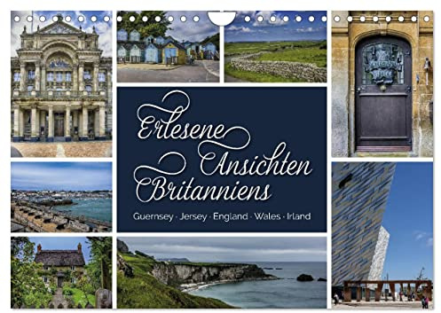 Erlesene Ansichten Britanniens (Wandkalender 2026 DIN A4 quer), CALVENDO Monatskalender: Diverse Reisen zu den Touristenzielen Großbritanniens lassen ... noch alles zu bieten hat. (CALVENDO Orte)