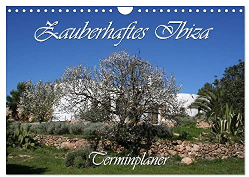 Zauberhaftes Ibiza - Terminplaner (Wandkalender 2026 DIN A4 quer), CALVENDO Monatskalender: Eivissa - Isla Blanca (CALVENDO Orte)