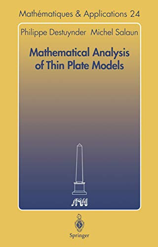 Mathematical Analysis of Thin Plate Models: 24 (Mathématiques et Applications, 24)