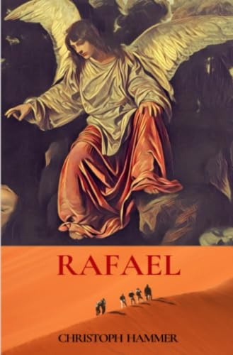 Rafael: Ein kleiner Engel mit einer großen Aufgabe