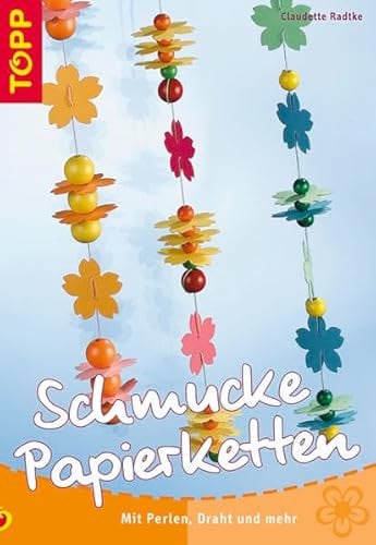 Schmucke Papierketten: Mit Perlen, Draht und mehr