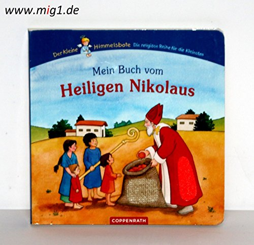 Mein Buch vom Heiligen Nikolaus (Der Kleine Himmelsbote)