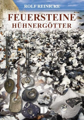 Feuersteine, Hühnergötter