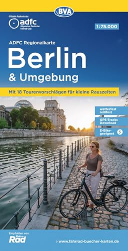 BVA ADFC Regionalkarte Berlin und Umgebung, mit Knotenpunkten 1:75.000: mit Tagestourenvorschlägen, reiß- und wetterfest, E-Bike-geeignet, GPS-Tracks Download,