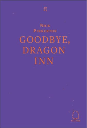 Goodbye, Dragon Inn: 1 (Decadent Editions)