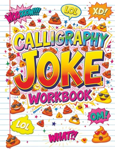 Calligraphy Joke Workbook: Fun Practice Book with Alphabet, Numbers, Silly Words and Hilarious Sentences to Trace - Handwriting and Lettering for Kids and Teens
