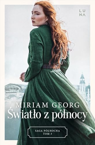 Saga północna: Saga Północna Tom 3 (3) (Światło z północy., Band 3)