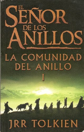 El Senor De Los Anillos : LA Comunidad Del Anillo / Lord of the Rings : The Fellowship of the Ring: LA Comunidad Del Anillo (1)