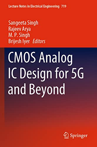 CMOS Analog IC Design for 5G and Beyond (Lecture Notes in Electrical Engineering)