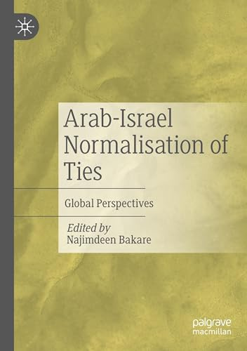 Arab-Israel Normalisation of Ties: Global Perspectives