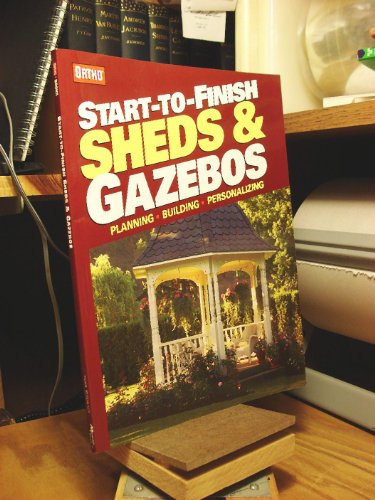 Start–to–Finish: Sheds and Gazebos