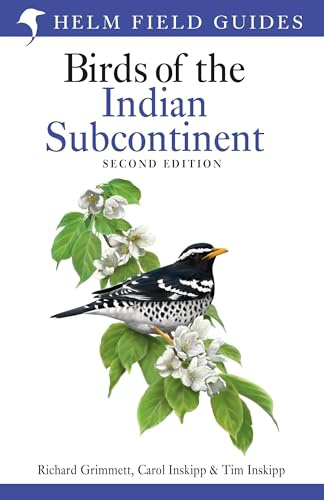 Field Guide to Birds of the Indian Subcontinent: Second Edition (Helm Field Guides)