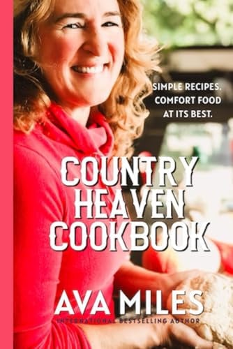 Country Heaven Cookbook: Family Recipes & Remembrances (Dare River)