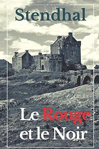 Le Rouge et le Noir: édition intégrale