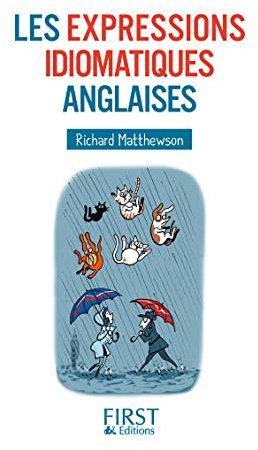 Petit Livre - Les expressions idiomatiques anglaises
