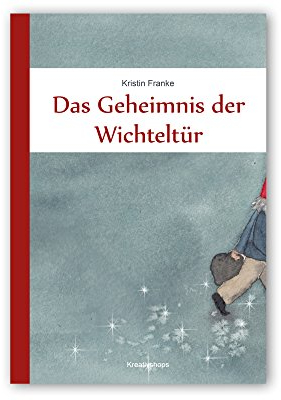 Das Geheimnis der Wichteltür