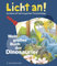 Mein großes Buch der Dinosaurier: Licht an! (Licht an! Die Reihe mit der magischen Taschenlampe)