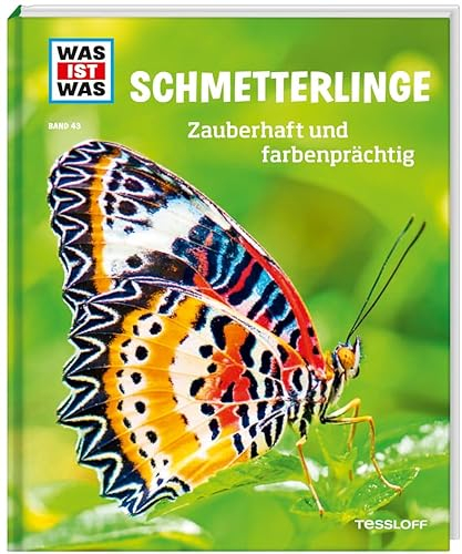 WAS IST WAS Band 43 Schmetterlinge. Zauberhaft und farbenprächtig (WAS IST WAS Sachbuch, Band 43)