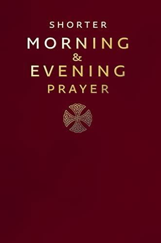 A Shorter Morning and Evening Prayer