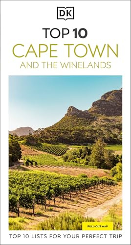 DK Top 10 Cape Town and the Winelands: Top 10 lists for your perfect trip, plus an all-weather folded map (Pocket Travel Guide)