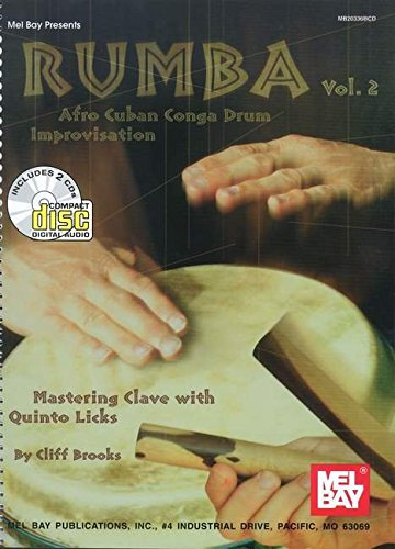 Mel Bay Presents Rumba: Afro Cuban Conga Drum Improvisation, Mastering Clave with Quinto Licks