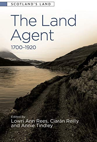 The Land Agent: 1700 - 1920 (Scotland's Land)