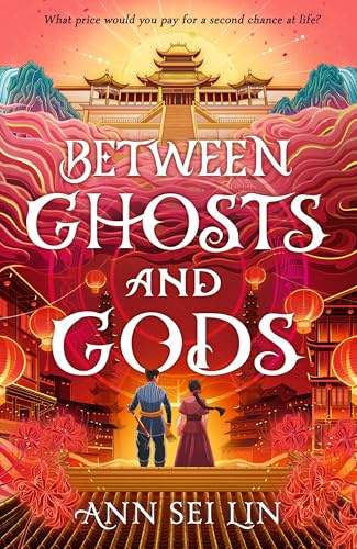 Between Ghosts and Gods: Chinese mythology meets dark fantasy with a horror twist. A haunting novel of ghosts, demons and a love that defies death...
