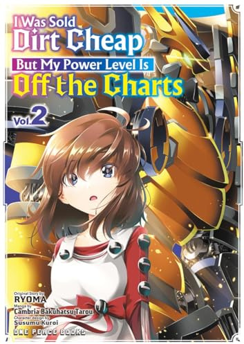 I Was Sold Dirt Cheap, But My Power Level Is Off the Charts Volume 2 (I Was Sold Dirt Cheap, But My Power Leve Series)