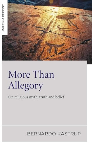 More Than Allegory: On Religious Myth, Truth and Belief