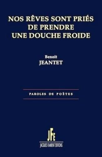 Nos rêves sont priés de prendre une douche froide