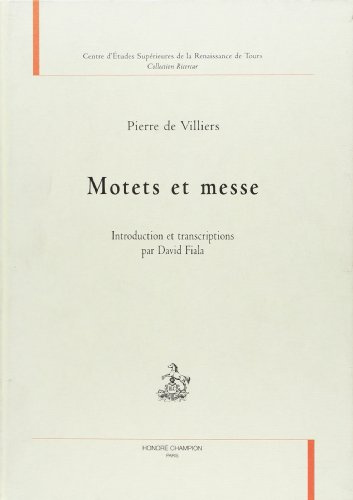 Motets et messe. introduction et transcription par david fiala.