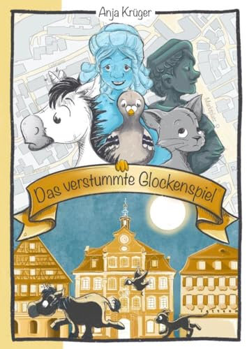 Das verstummte Glockenspiel: Das Einhorn ermittelt in Schwäbisch Gmünd