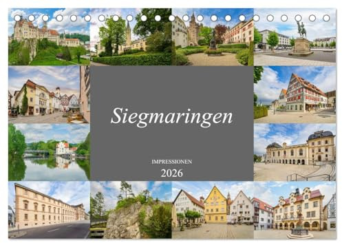 Sigmaringen Impressionen (Tischkalender 2026 DIN A5 quer), CALVENDO Monatskalender: Eine wunderschöne Stadt wie aus dem Märchenbuch (CALVENDO Orte)