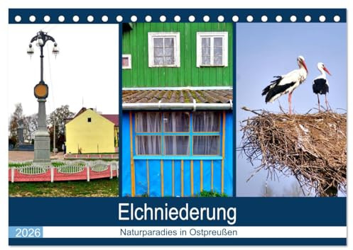 Elchniederung - Naturparadies in Ostpreußen (Tischkalender 2026 DIN A5 quer), CALVENDO Monatskalender: Idyllische Dörfer im Rajon Slawsk/Heinrichswalde (CALVENDO Natur)